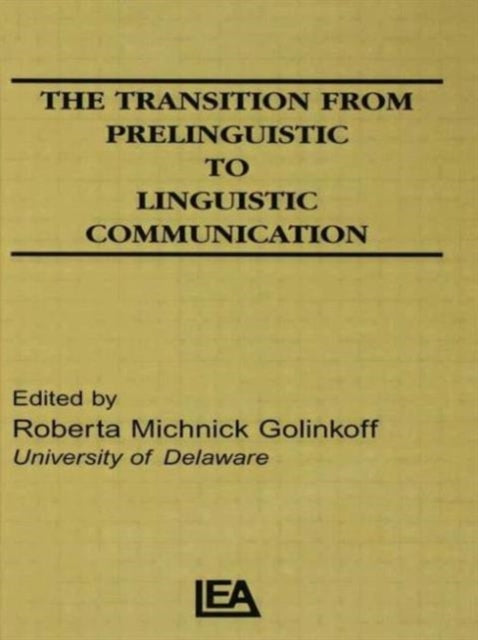 Book cover of: Transition From Prelinguistic To Linguistic Communication
