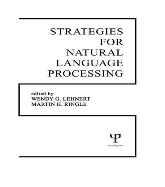 Book cover of: Strategies for Natural Language Processing. By: Wendy G. Lehnert