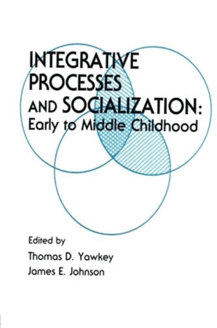 Book cover of: Integrative Processes and Socialization