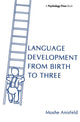 Book cover of: Language Development From Birth To Three