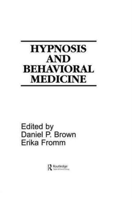Book cover of: Hypnosis and Behavioral Medicine