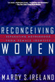 Book cover of: Reconceiving Women. By: Mardy S. Ireland