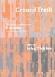 Book cover of: Ground Truth. By: John Pickles