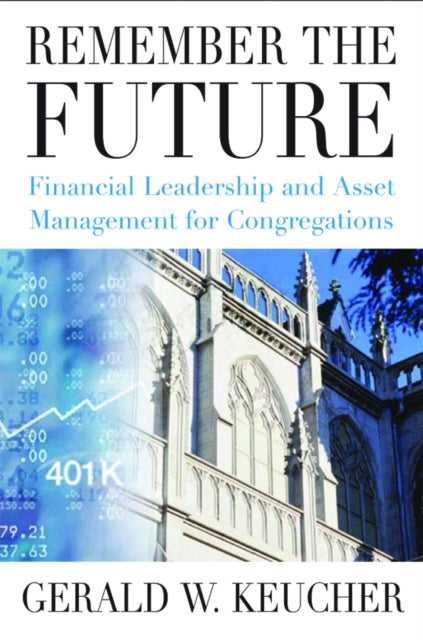 Book cover of: Remember the Future. By: Gerald W. Keucher