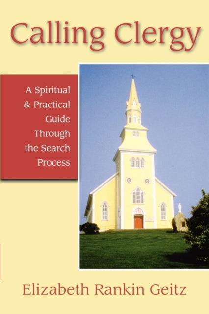Book cover of: Calling Clergy. By: Elizabeth Rankin Geitz