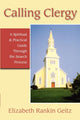 Book cover of: Calling Clergy. By: Elizabeth Rankin Geitz