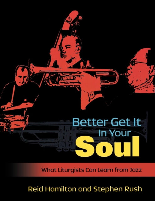 Book cover of: Better Get It In Your Soul. By: Reid Hamilton