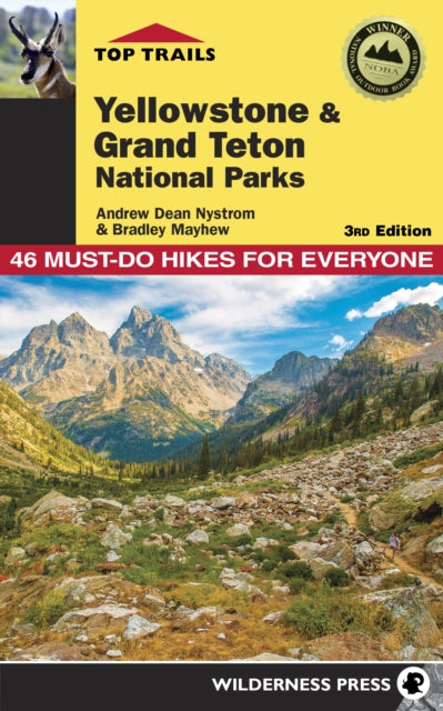 Book cover of: Top Trails: Yellowstone and Grand Teton National Parks. By: Andrew Dean Nystrom