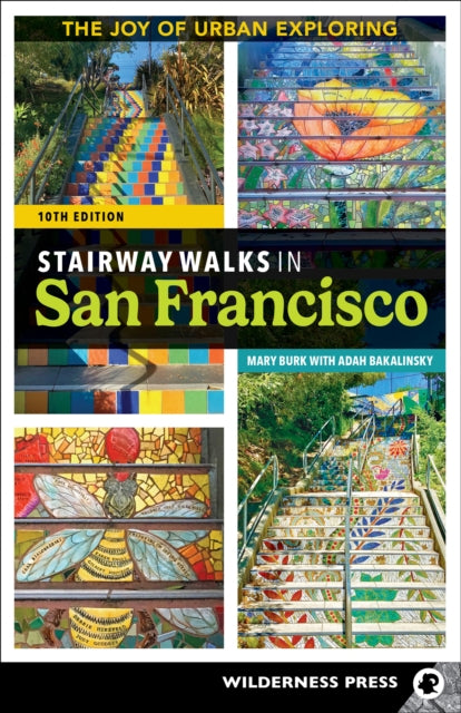 Book cover of: Stairway Walks in San Francisco. By: Mary Burk