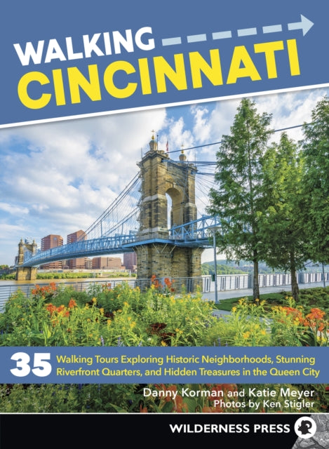 Book cover of: Walking Cincinnati. By: Danny Korman