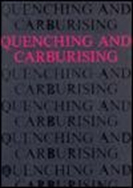 Book cover of: Quenching and Carburising. By: International Federation for Heat Treatm