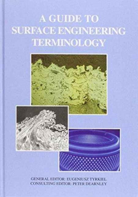 Book cover of: Guide to Surface Engineering Terminology