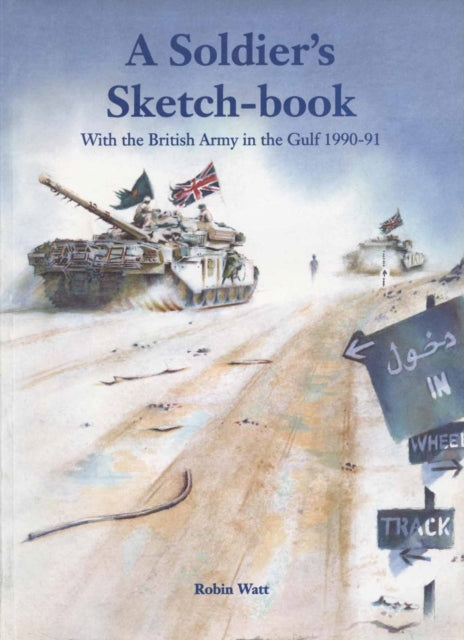 Book cover of: Soldier's Sketch Book. By: Robin Watt