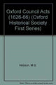 Book cover of: Oxford Council Acts (1626-66). By: M.G. Hobson