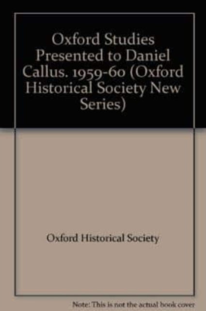 Book cover of: Oxford Studies Presented to Daniel Callus. 1959-60