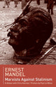 Book cover of: Marxists against Stalinism. By: Ernest Preface by Paul Le Blanc MANDEL