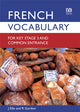 Book cover of: French Vocabulary for Key Stage 3 and Common Entrance (2nd Edition)