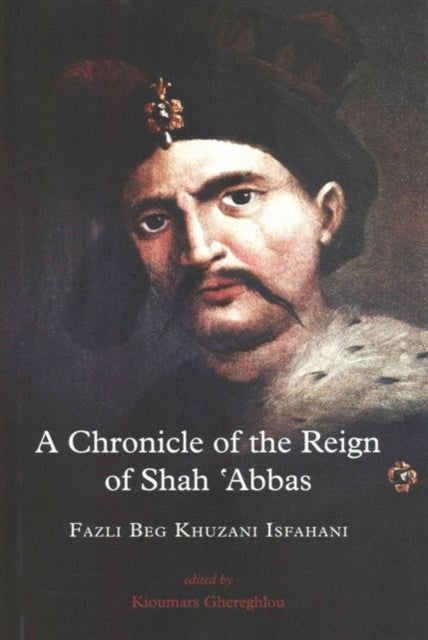 Book cover of: Chronicle of the Reign of Shah 'Abbas