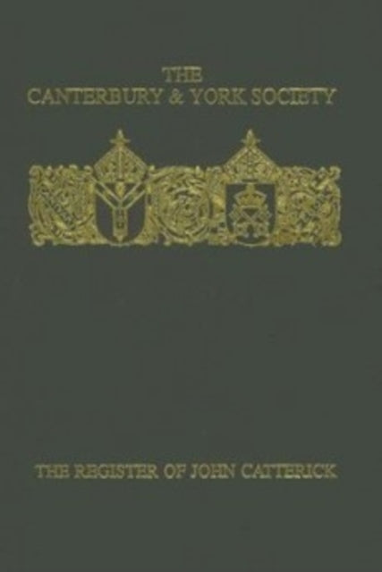 Book cover of: Register of John Catterick, Bishop of Coventry and Lichfield, 1415-19. By: R.N. Swanson