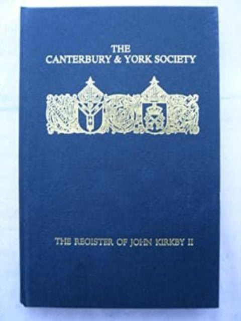 Book cover of: Register of John Kirkby, Bishop of Carlisle, 1332-1352, II. By: R.L. Storey
