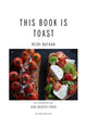 Book cover of: This Book is Toast