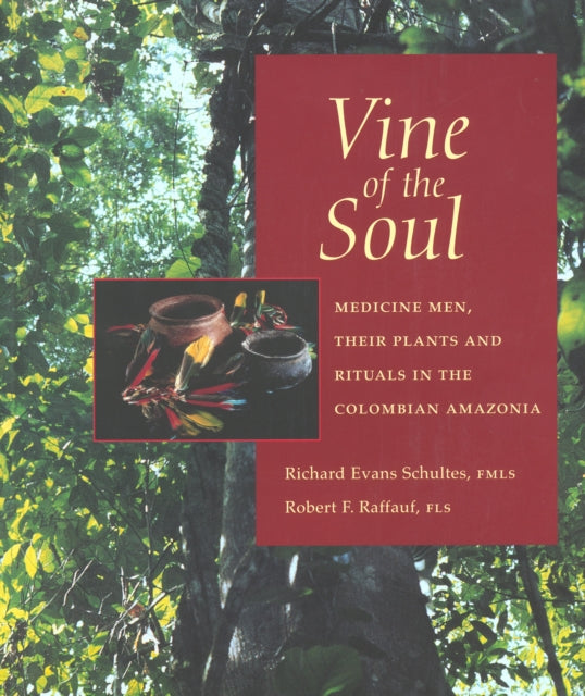 Book cover of: Vine of the Soul. By: Richard Evans Schultes