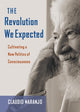 Book cover of: Revolution We Expected. By: Claudio Naranjo