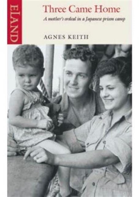 Book cover of: Three Came Home. By: Agnes Newton Keith
