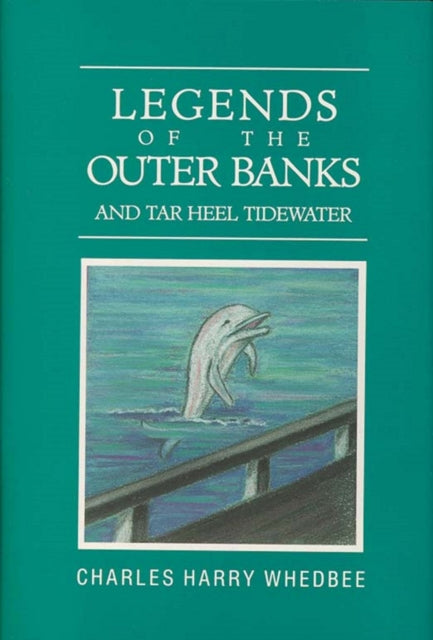 Book cover of: Legends of the Outer Banks and Tar Heel Tidewater