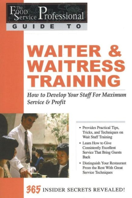 Book cover of: Food Service Professionals Guide to Waiter & Waitress Training. By: Lora Arduser
