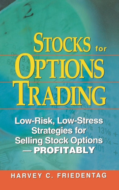 Book cover of: Stocks for Options Trading. By: Harvey Friedentag