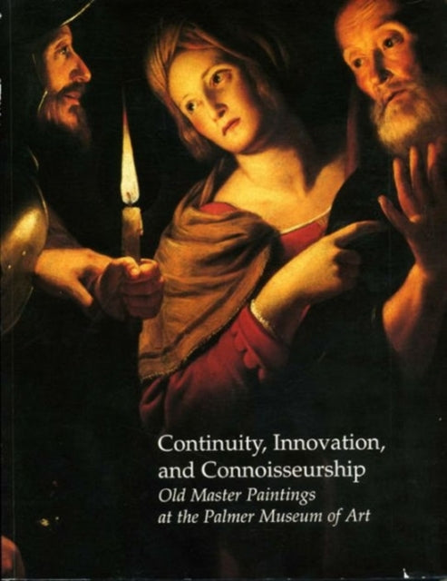 Book cover of: Continuity, Innovation, and Connoisseurship. By: Palmer Museum of Art (Pennsylvania State University)