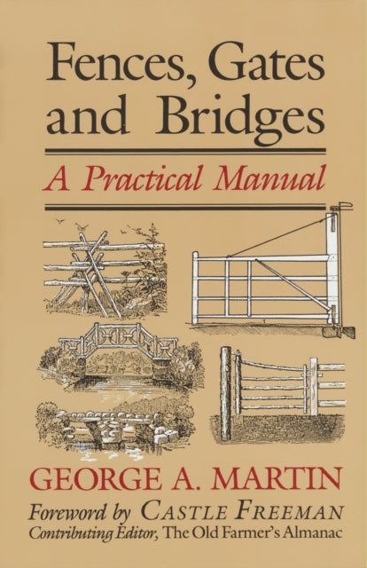 Book cover of: Fences, Gates & Bridges. By: George A. Martin