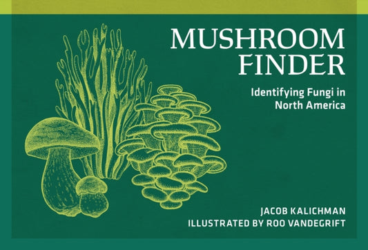 Book cover of: Mushroom Finder. By: Jacob Kalichman