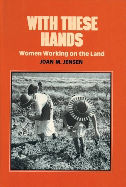 Book cover of: With These Hands. By: Joan M. Jensen
