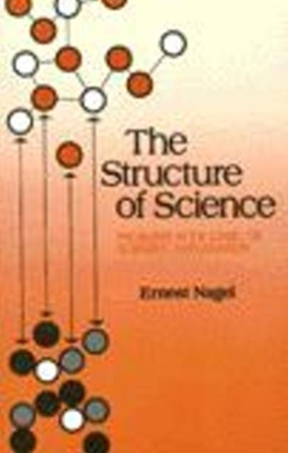 Book cover of: Structure of Science. By: Ernest Nagel