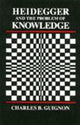 Book cover of: Heidegger and the Problem of Knowledge