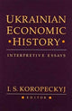 Book cover of: Ukrainian Economic History. By: I. S. Koropeckyj