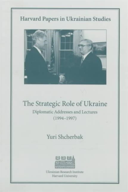Book cover of: Strategic Role of Ukraine. By: Yuri Shcherbak