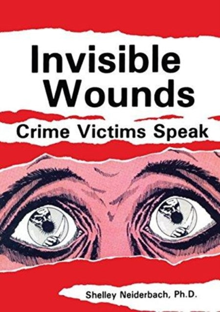 Book cover of: Invisible Wounds: Crime Victims Speak