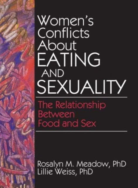 Book cover of: Women's Conflicts About Eating and Sexuality