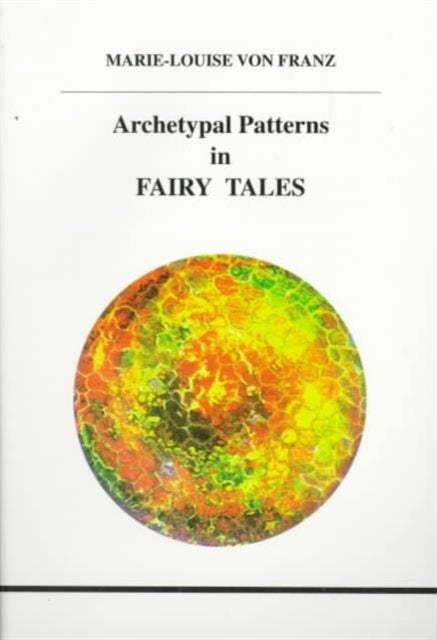 Book cover of: Archetypal Patterns in Fairy Tales