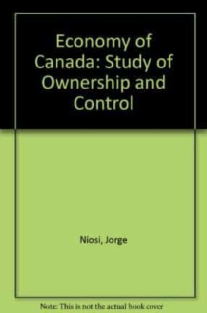 Book cover of: Economy of Canada. By: Jorge Niosi