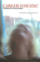 Book cover of: Career Suicide!