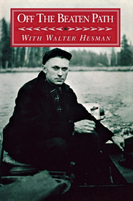 Book cover of: Off the Beaten Path. By: Walter Hesman
