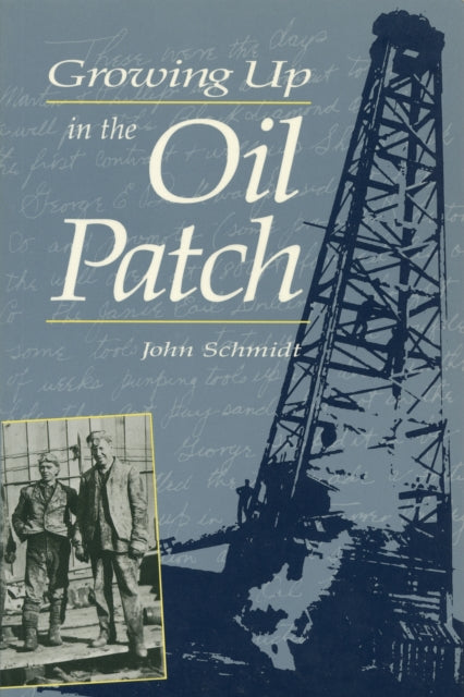 Book cover of: Growing Up in the Oil Patch