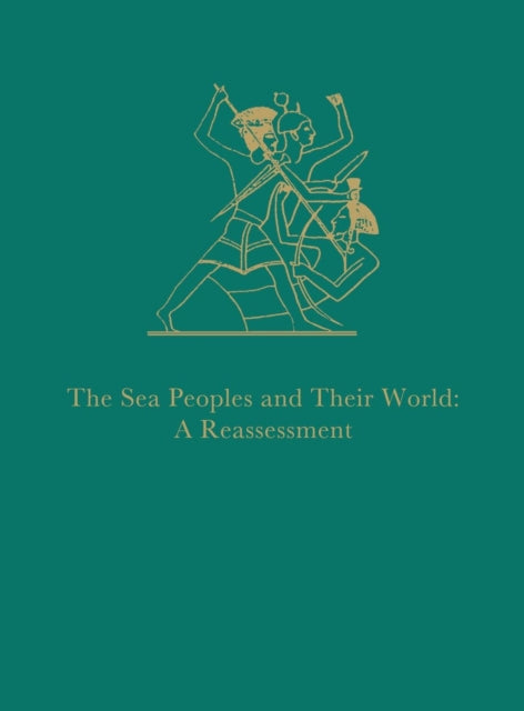 Book cover of: Sea Peoples and Their World – A Reassessment. By: Eliezer D. Oren