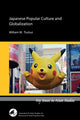 Book cover of: Japanese Popular Culture and Globalization. By: William M. Tsutsui