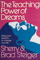 Book cover of: Teaching Power of Dreams. By: Sherry Hansen Steiger