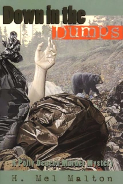 Book cover of: Down in the Dumps. By: H Mel Malton